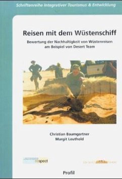 Reisen mit dem Wüstenschiff - Baumgartner, Christian; Leuthold, Margit