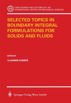 Selected Topics in Boundary Integral Formulations for Solids and Fluids - KompiÜ, Vladimir (ed.)