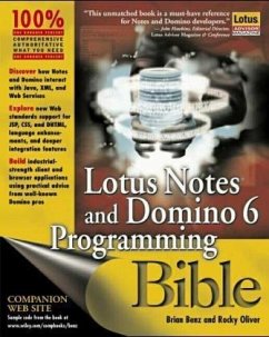 Lotus Notes and Domino 6 Programming Bible - Benz, Brian; Oliver, Rocky