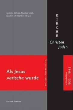 Als Jesus 'arisch' wurde - Göhres, Annette / Linck, Stephan / Liss-Walther, Joachim (Hgg.)
