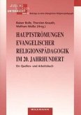 Hauptströmungen evangelischer Religionspädagogik im 20. Jahrhundert