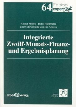 Integrierte Zwölf-Monats-Finanz- und Ergebnisplanung, m. 1 CD-ROM - Michel, Reiner;Hammerle, Boris