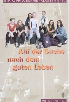 Ethik Sekundarstufen I und II / Klasse 9/10 / Ethik / Philosophie, Sekundarstufe I Sachsen-Anhalt - Brüning, Barbara