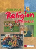 Kursbuch Religion Elementar 7/8. Schülerbuch. Für alle Länder außer Bayern und Saarland