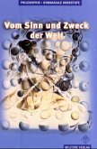 Lehrbuch / Vom Sinn und Zweck der Welt - Philosophieren, Ausgabe Mecklenburg-Vorpommern u. Berlin