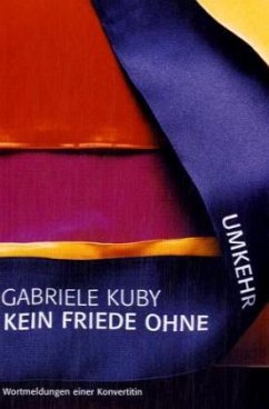 Kein Friede ohne Umkehr - Kuby, Gabriele