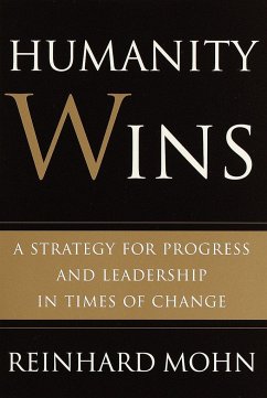 Humanity Wins: A Strategy for Progress and Leadership in Times of Change - Mohn, Reinhard