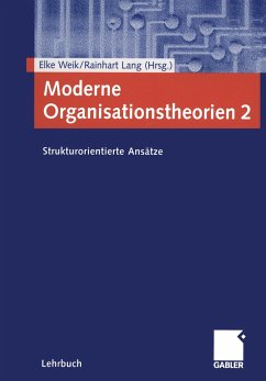 Moderne Organisationstheorien - Lang, Rainhart; Weik, Elke