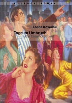 Tage im Umbruch - Kowalski, Laabs