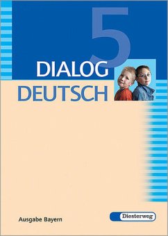 5. Schuljahr, Sprachbuch / Dialog Deutsch, Ausgabe Bayern