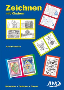 Zeichnen mit Kindern - Friedrich, Astrid