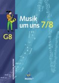 Musik um uns SI / Musik um uns SI - Ausgabe für das achtjährige Gymnasium in Bayern / Musik um uns, Neubearbeitung, Ausgabe Gymnasium (G8) Bayern Musik um uns SI / Musik um uns SI - Ausgabe für das achtjährige Gymnasium in Bayern / Musik um uns, Neubearbeitung, Ausgabe Gymnasium (G8) Bayern