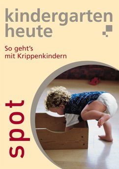 So geht's mit Krippenkindern - Dieken, Christel van