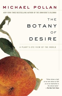 The Botany of Desire - Pollan, Michael