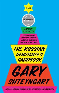 The Russian Debutante's Handbook - Shteyngart, Gary