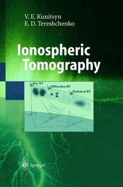 Ionospheric Tomography - Kunitsyn, Viacheslav E.;Tereshchenko, Evgeni D.