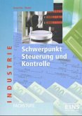 Schwerpunkt Steuerung und Kontrolle, Fachstufe Industrie, Ausgabe Baden-Württemberg