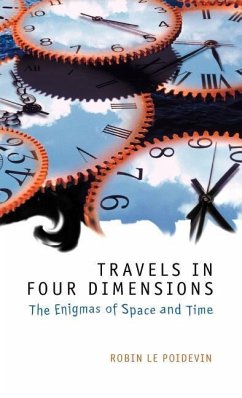 Travels in Four Dimensions - LePoidevin, Robin