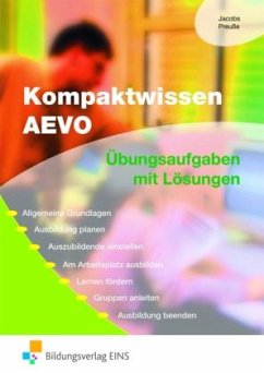 Kompaktwissen AEVO, Übungsaufgaben - Jacobs, Peter; Preuße, Michael