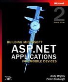 Building Microsoft ASP .NET Applications for Mobile Devices - Wigley, Andy; Roxburgh, Peter