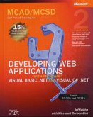 Developing Web Applications with Microsoft Visual Basic .NET and Microsoft Visual C sharp .NET, w. CD-ROM and DVD-ROM