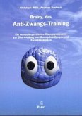 Brainy, das Anti-Zwangs-Training