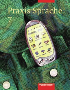 Praxis Sprache Ausgabe 2002 für Realschulen und Gesamtschulen / Praxis Sprache, Neukonzeption