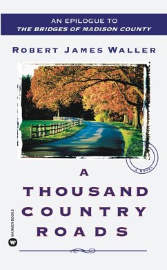 A Thousand Country Roads - Waller, Robert J.