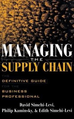 Managing the Supply Chain - Simchi-Levi, David; Kaminsky, Philip; Simchi-Levi, Edith