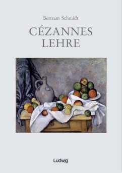 Cezannes Lehre - Schmidt, Bertram