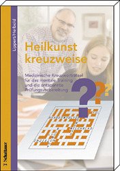 Heilkunst kreuzweise - Lippert, Herbert; Herbold, Desiree