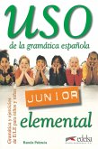 Uso de la grammatica espanola Junior. Elemental. Übungsbuch