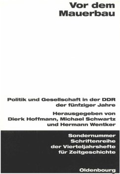 Vor dem Mauerbau - Hoffmann, Dierk / Schwartz, Michael / Wentker, Hermann (Hgg.)