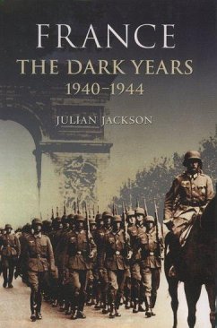 France, The Dark Years 1940-1944 - Jackson, Julian