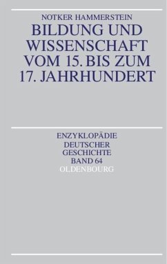 Bildung und Wissenschaft vom 15. bis zum 17. Jahrhundert - Hammerstein, Notker