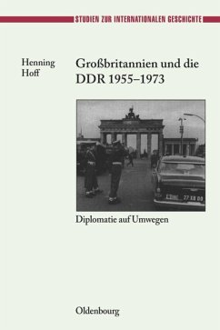 Großbritannien und die DDR 1955-1973 - Hoff, Henning