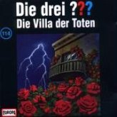 Die Villa der Toten / Die drei Fragezeichen Bd.114 (1 Audio-CD)