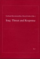 Iraq: Threat and response - Beestermöller, Gerhard / Little, David (eds.)