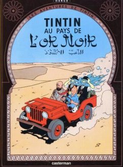 Tintin Au Pays de L'Or Noir = Land of Black Gold - Hergé