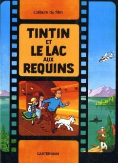 Les Aventures de Tintin - Tintin et le lac au requins - Hergé