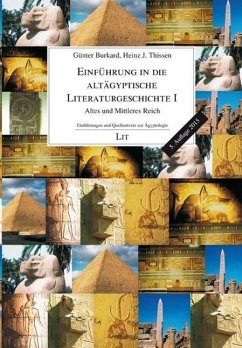 Einführung in die altägyptische Literaturgeschichte 1 - Burkard, Günter;Thissen, Heinz J.