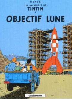 Les Aventures de Tintin 16. Objectif Lune - Hergé