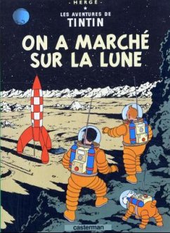 Les Aventures de Tintin 17. On a marche sur la lune - Hergé