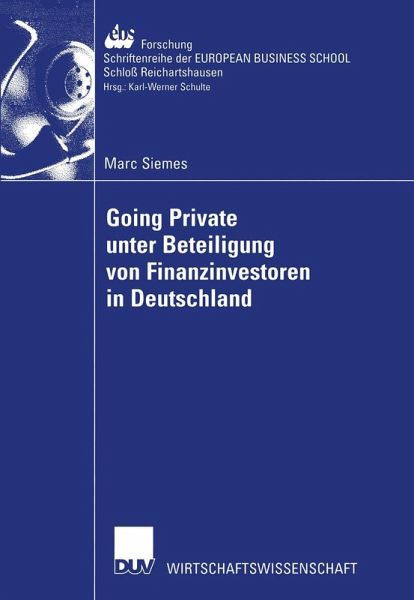 Going Private unter Beteiligung von Finanzinvestoren in Deutschland Going Private unter Beteiligung von Finanzinvestoren in Deutschland