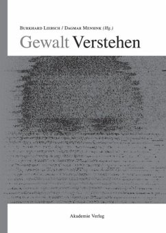 Gewalt Verstehen - Liebsch, Burkhard; Mensink, Dagmar