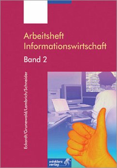 Arbeitsheft Informationswirtschaft - Komplexere Geschäftsprozesse, Band 1 - Eckardt, Ulrich