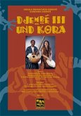 Djembé III und Kora, m. 1 Audio-CD