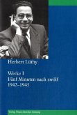 Herbert Lüthy, Werkausgabe, Werke I / Werke 1