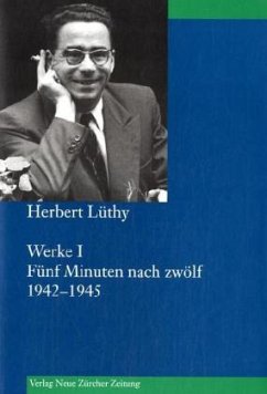 Herbert Lüthy, Werkausgabe, Werke I / Werke 1 - Lüthy, Herbert