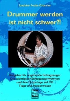 Drummer werden ist nicht schwer, m. Audio-CD - Fuchs-Charrier, Joachim